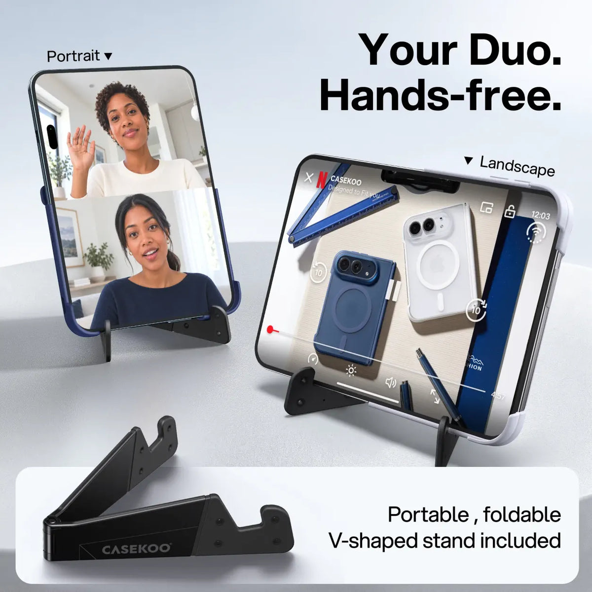 iPhone Duo hands-free in portrait and landscape with the included portable folding V-shaped stand